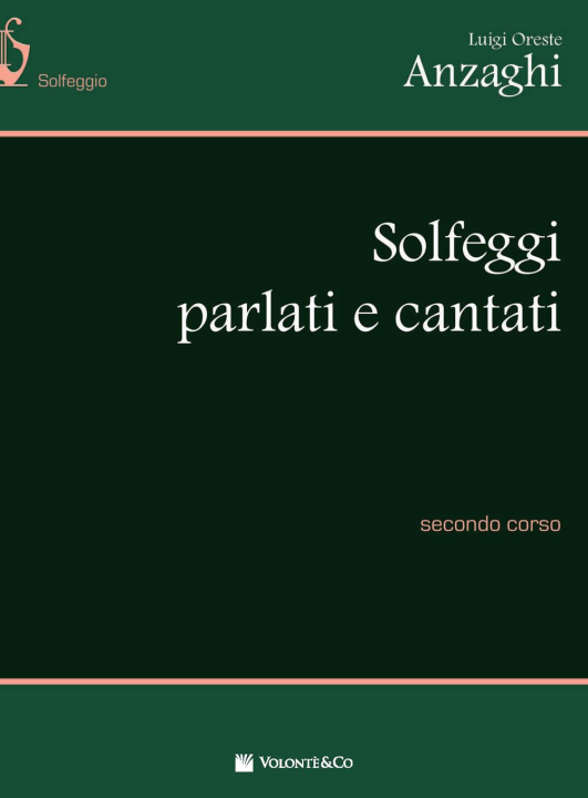 Kniha Solfeggi parlati e cantati. Secondo corso Anzaghi Luigi Oreste