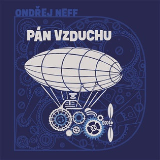 Audio Pán vzduchu Ondřej Neff