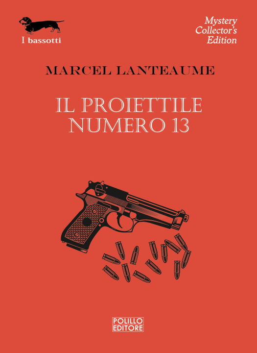 Boek proiettile numero 13 Marcel Lanteaume