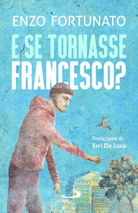 Kniha E se tornasse Francesco? Enzo Fortunato