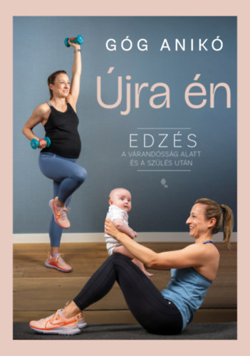 Kniha Újra én Góg Anikó