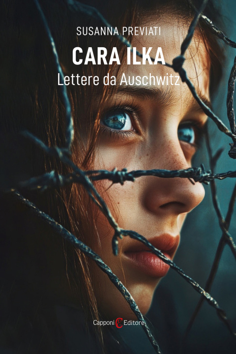 Книга Cara Ilka. Lettere da Auschwitz Susanna Previati