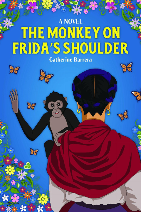 Kniha Monkey on Frida's Shoulder Catherine Barrera