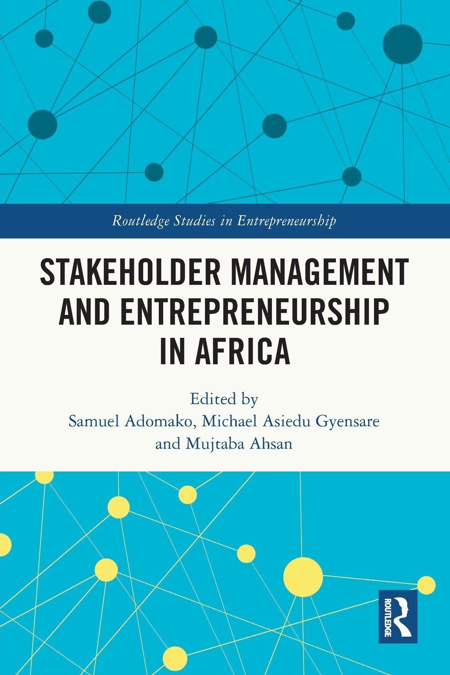 Libro Stakeholder Management and Entrepreneurship in Africa Samuel Adomako