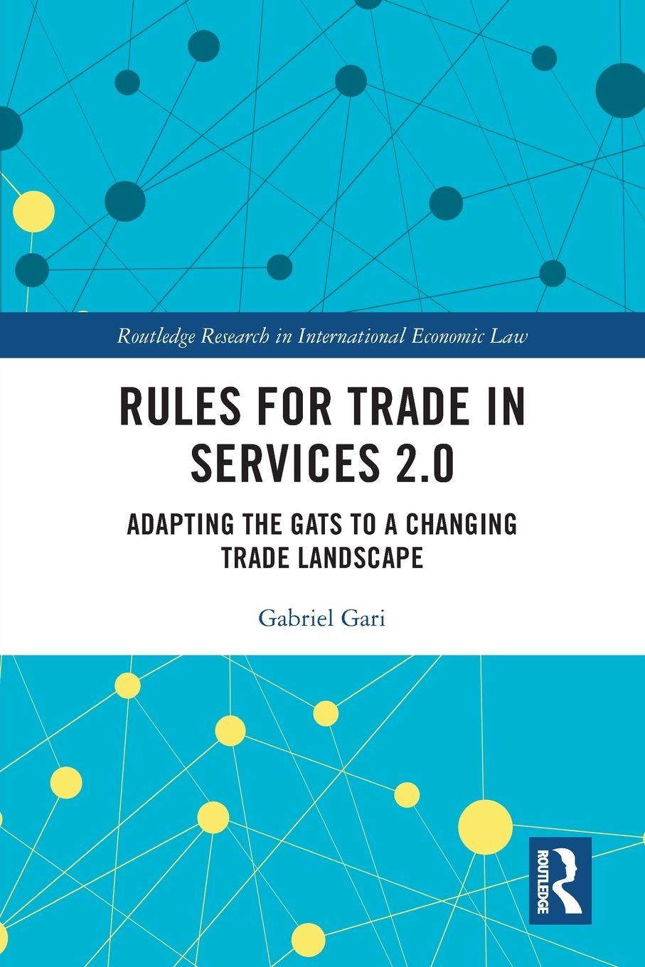 Kniha Rules for Trade in Services 2.0 Gabriel Gari