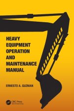 Heavy Equipment Operation and Maintenance Manual