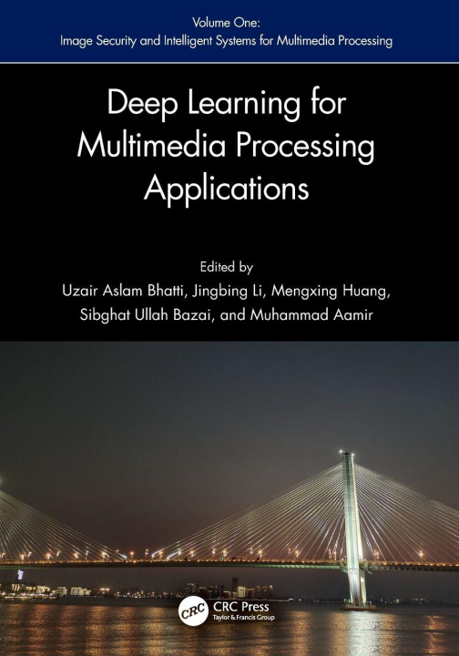 Kniha Deep Learning for Multimedia Processing Applications Uzair Aslam Bhatti