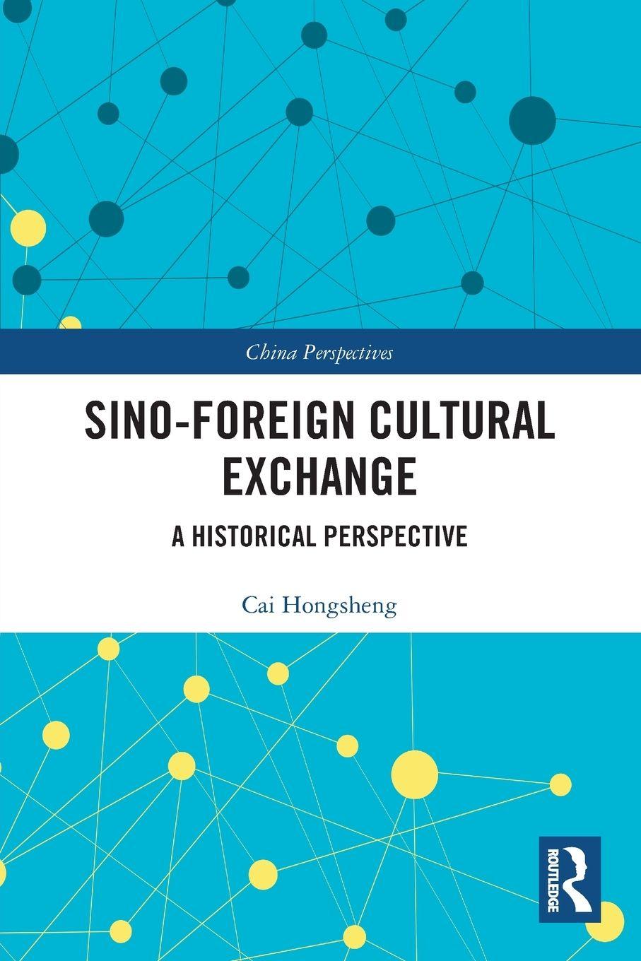 Kniha Sino-Foreign Cultural Exchange Cai Hongsheng