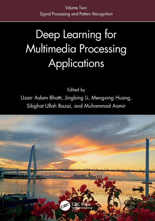 Kniha Deep Learning for Multimedia Processing Applications Uzair Aslam Bhatti