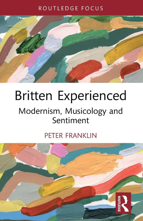 Kniha Britten Experienced Peter Franklin