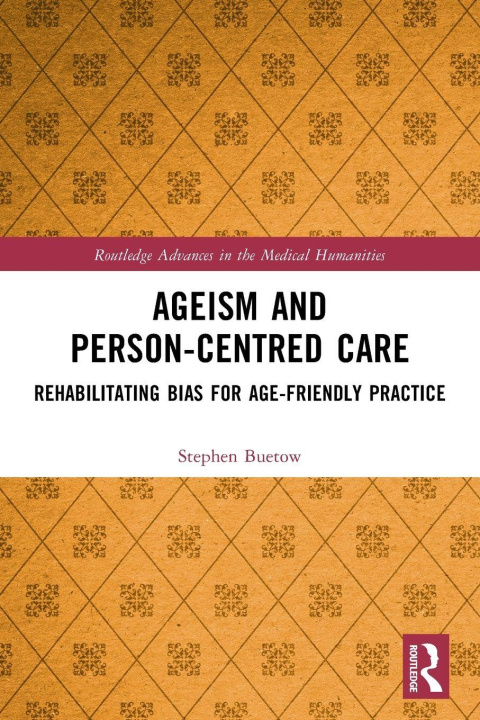 Libro Ageism and Person-Centred Care Buetow