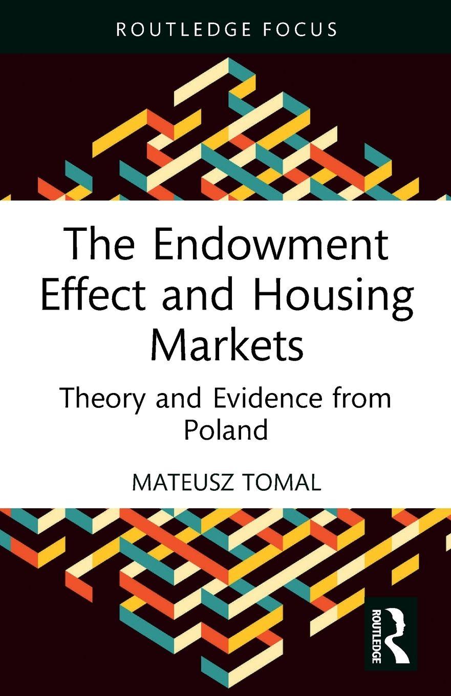 Kniha Endowment Effect and Housing Markets Mateusz Tomal