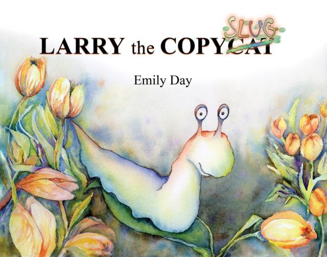 Kniha Larry the Copyslug Emily Day