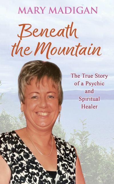 Kniha Beneath the Mountain Mary Madigan