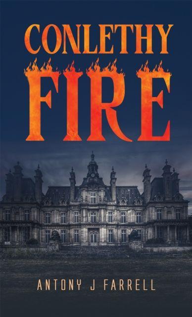 Kniha Conlethy Fire Antony J Farrell