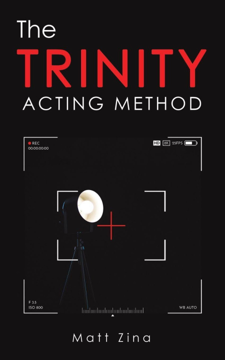 Könyv Trinity Acting Method Matt Zina