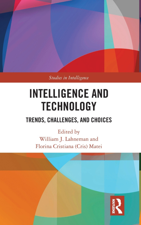 Kniha Intelligence and Technology William J. Lahneman