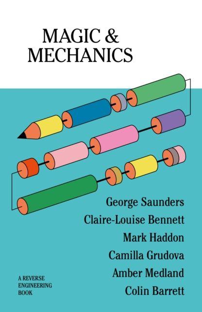 Kniha Magic & Mechanics George Saunders