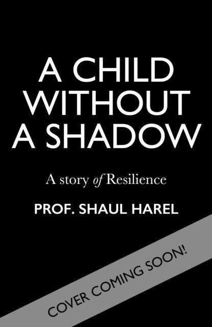 Kniha Child Without a Shadow Shaul Harel