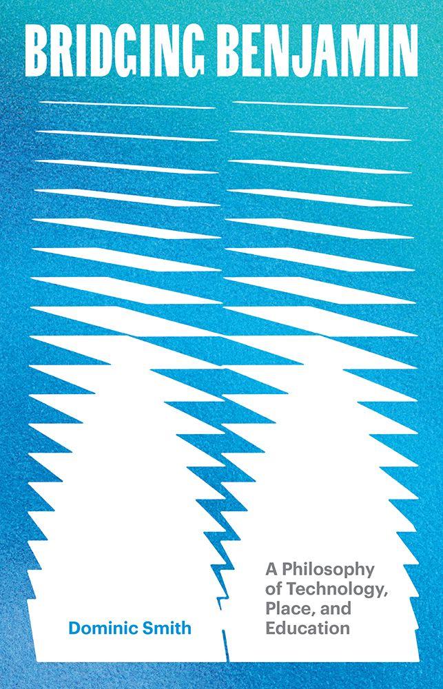 Kniha Bridging Benjamin Volume 68 Dominic Smith