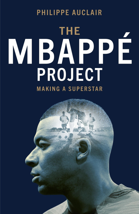 Kniha Mbappe Project Philippe Auclair