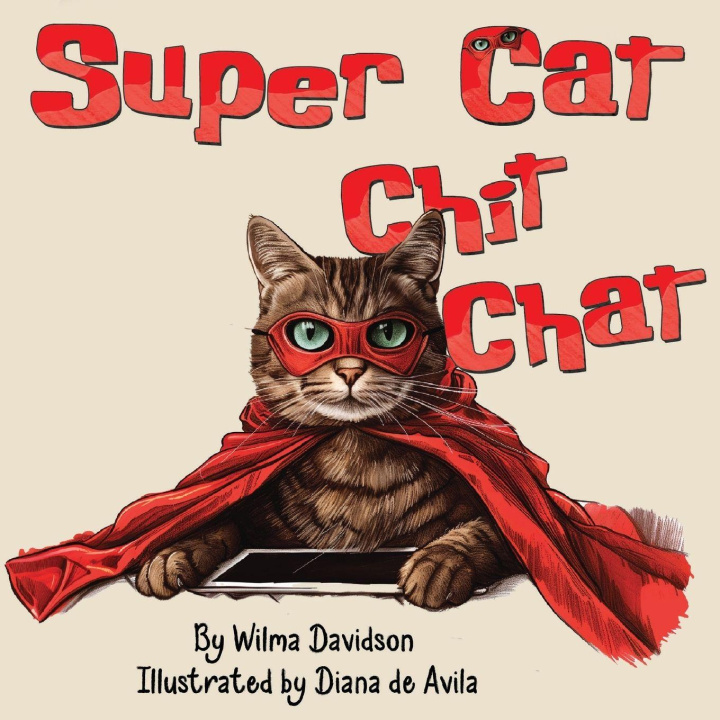 Kniha Super Cat Chit Chat Wilma Davidson and Diana de Avila