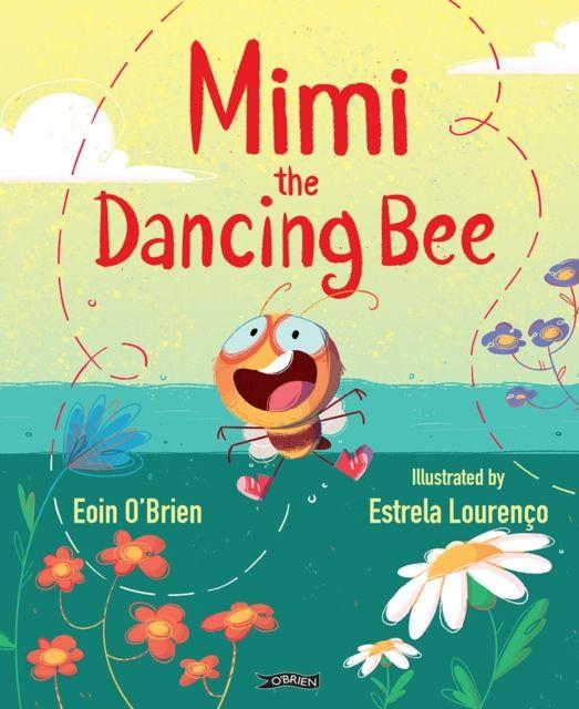 Kniha Mimi the Dancing Bee Eoin O'Brien