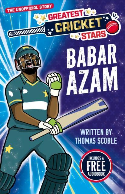 Kniha Greatest Cricket Stars: Babar Azam Thomas Scoble