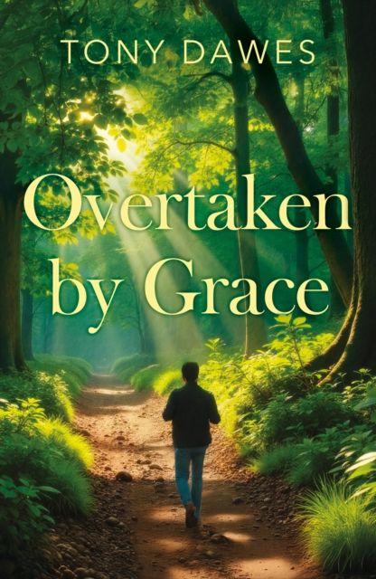 Kniha Overtaken by grace Tony Dawes