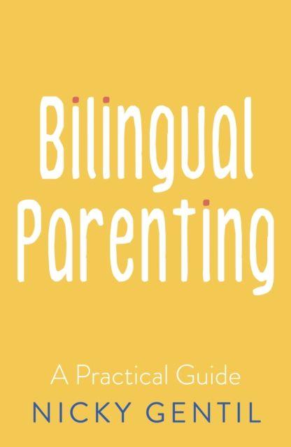 Kniha Bilingual Parenting Nicky Gentil