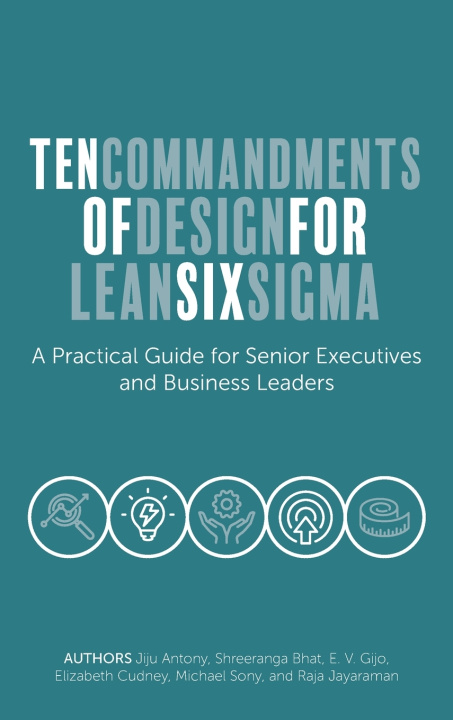 Book Ten Commandments of Design for Lean Six Sigma Antony