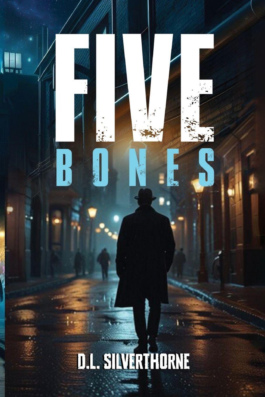 Kniha Five Bones D.L. Silverthorne