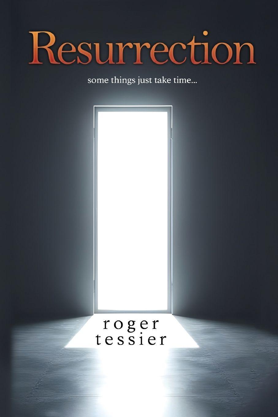 Kniha Resurrection Roger Tessier