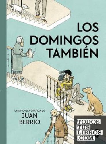 Book Los domingos tambien Juan Berrio