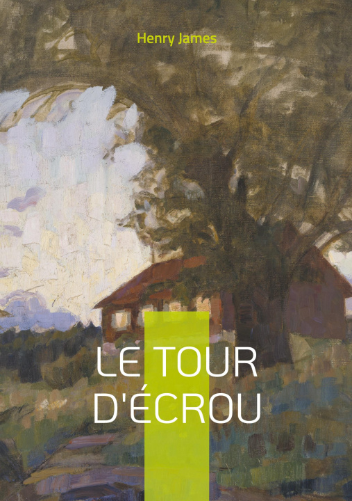 Kniha TOUR D ECROU JAMES HENRY