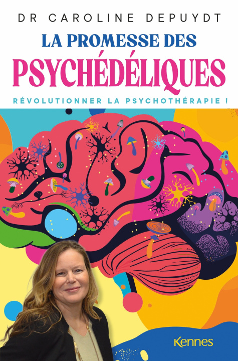 Kniha La promesse des psychédéliques Dr Caroline Depuydt