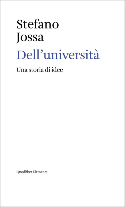 Kniha Dell'università. Una storia di idee Stefano Jossa