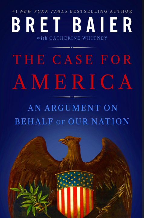 Kniha CASE FOR AMERICA BAIER BRET