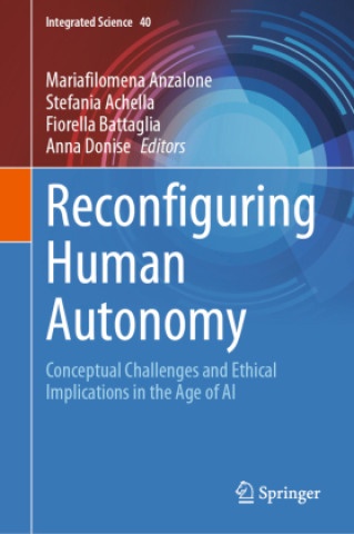 Book Reconfiguring Human Autonomy Mariafilomena Anzalone