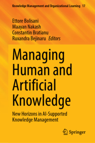 Kniha Managing Human and Artificial Knowledge Ettore Bolisani
