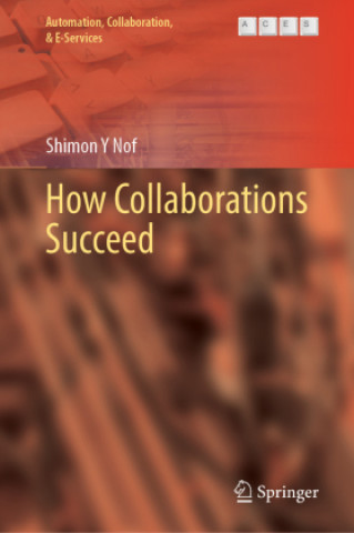 Kniha How Collaborations Succeed Shimon Y Nof