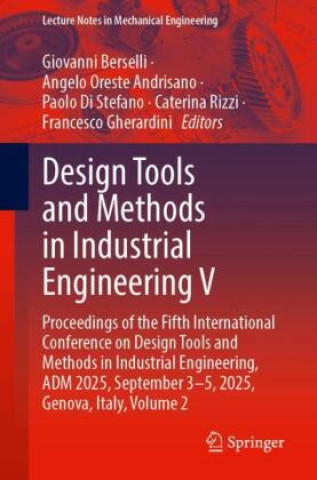 Kniha Design Tools and Methods in Industrial Engineering V Giovanni Berselli