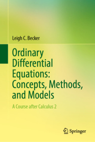 Kniha Ordinary Differential Equations: Concepts, Methods, and Models Leigh C. Becker