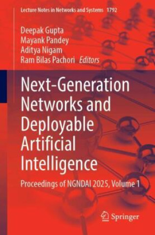 Kniha Next-Generation Networks and Deployable Artificial Intelligence Deepak Gupta