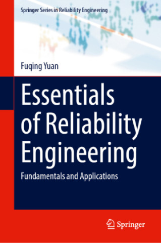 Kniha Essentials of Reliability Engineering Fuqing Yuan