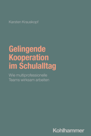 Buch Gelingende Kooperation im Schulalltag Karsten Krauskopf