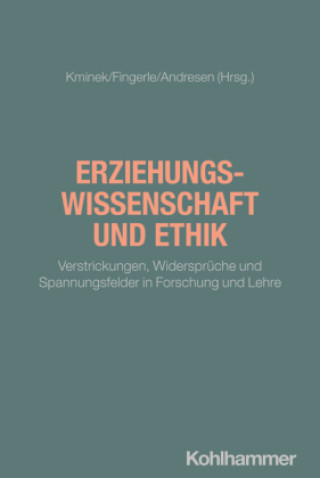 Книга Erziehungswissenschaft und Ethik Helge Kminek