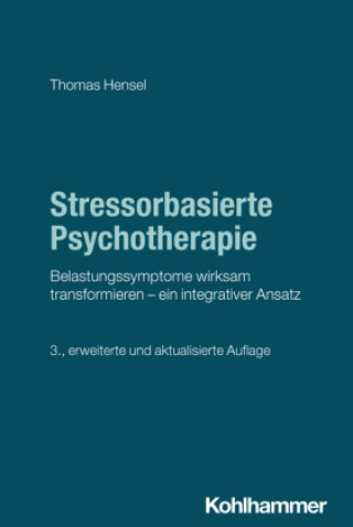 Kniha Stressorbasierte Psychotherapie Thomas Hensel
