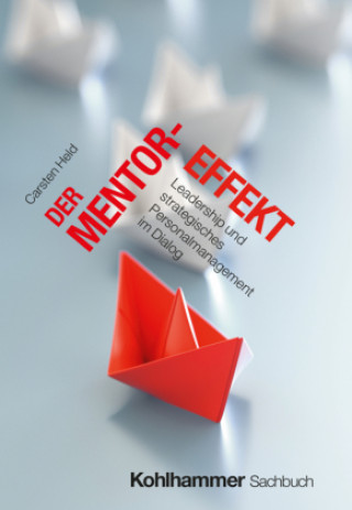 Kniha Der Mentor-Effekt Carsten Held