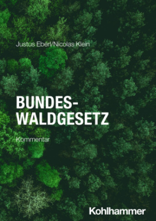 Βιβλίο Bundeswaldgesetz Justus Eberl